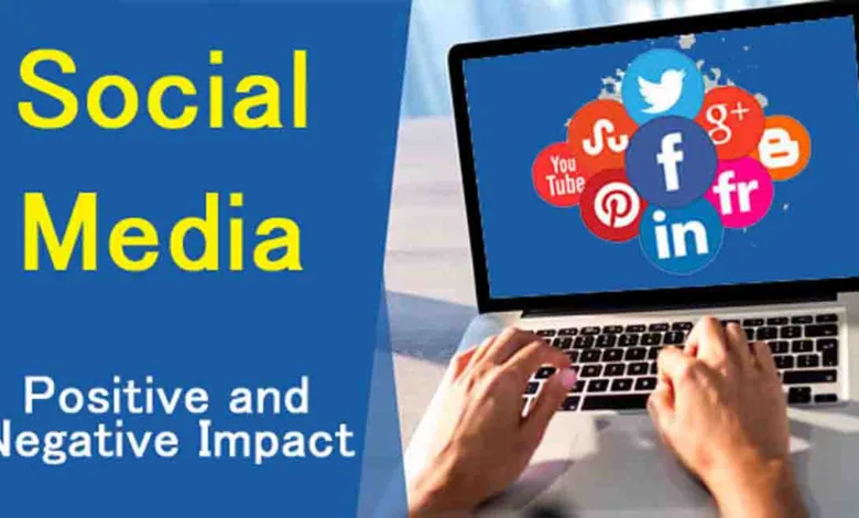 positive and negative impacts of social media