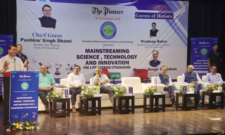 Dhami addresses The Pioneer & UCOST’s seminar on Mainstreaming Science, Technology & Innovation for a Prosperous Uttarakhand